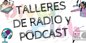 Talleres de radio y podcast DIVERCLUB